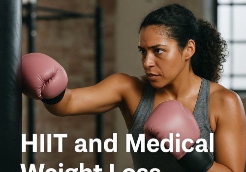 HIIT and Medical Weight Loss Medicine: A Winning Combination